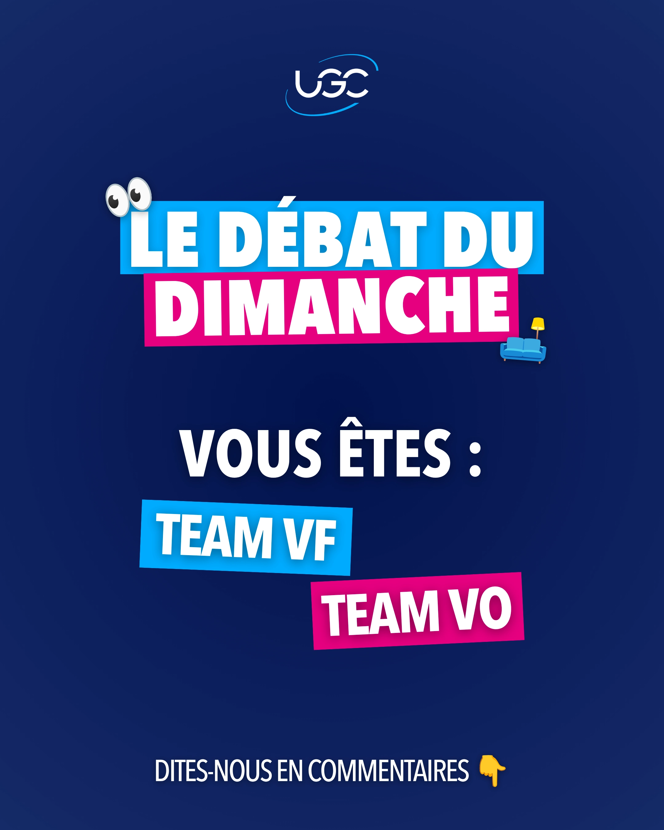 Post conversationnel UGC : le débat du dimanche, VF ou VOST